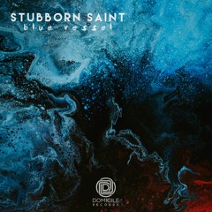 Stubborn Saint - Abyss