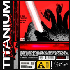 TITANIUM (With RizzyFuzz & Demonicv & zāran)