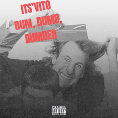 Dum, Dumb, Dumber (The Dumbest) Freestyle