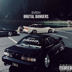 BRUTAL BANGERS