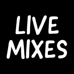✘ Live Mixes ✘