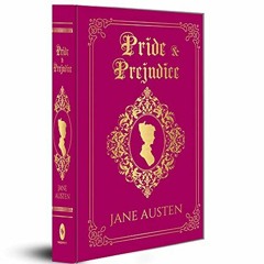 View PDF Pride & Prejudice (Deluxe Edition) by  Jane Austin