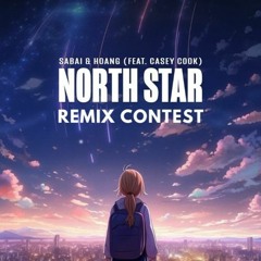 SABAI & Hoang - North Star Ft. Casey Cook (LLOOW Remix)