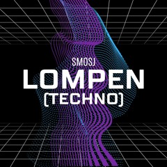 Smosj - Lompen (Techno Remix)