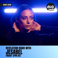 Revelation Radio With Jesabel EP2