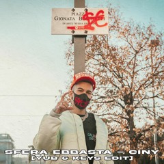 Sfera Ebbasta - Ciny (YuB & Keys Edit)