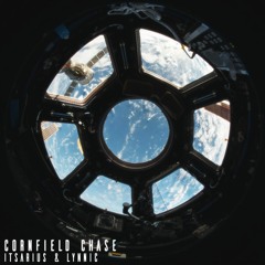 ItsArius & Lynnic - Cornfield Chase (Interstellar Remix) [Extended Mix]