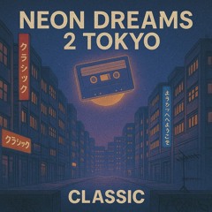 Neon Dreams 2 Tokyo