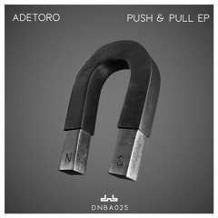 Adetoro - Push & Pull