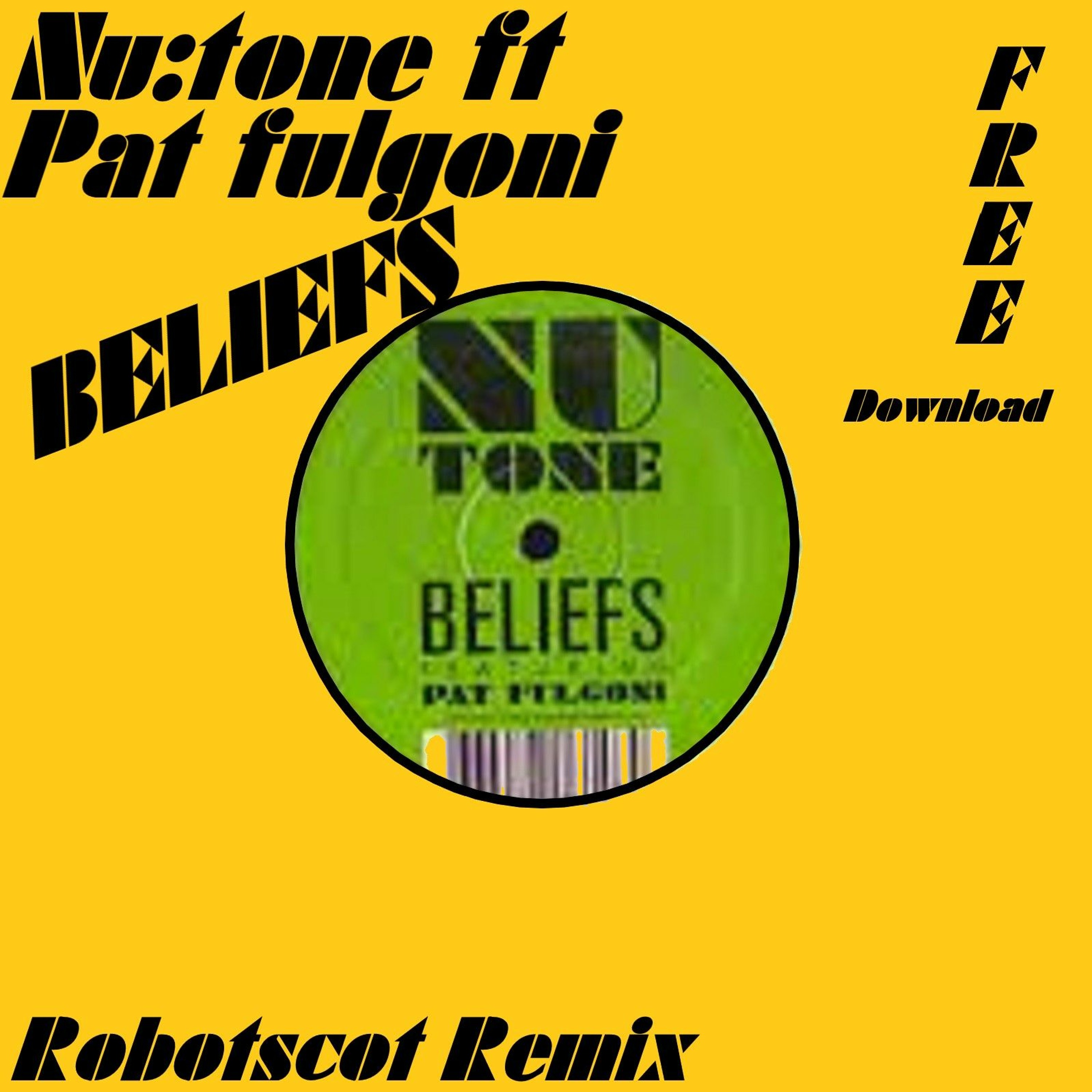 Nu:Tone Beliefs- Robotscot Remix (Free download) episode artwork