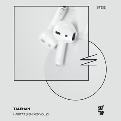 Taleman - Habitat (Erdi Irmak Remix) [SkyTop]