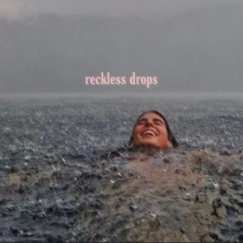 reckless drops (Remastered)