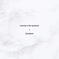 dj miamor | welcome to the aprtment mix (r&b, alternative r&b & old school r&b)