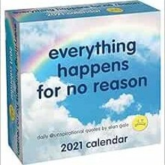 [FREE] EPUB 📰 Unspirational 2021 Day-to-Day Calendar: everything happens for no reas