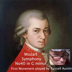 Mozart: Symphony No:40 in G minor K 550 First Movement - Piano Version played by Russell Austin.