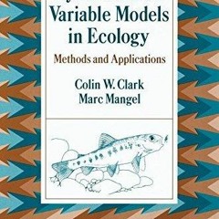 FREE ✔READ✔ ⚡PDF⚡ Dynamic State Variable Models in Ecology: Methods and Applications