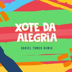 Falamansa - Xote Da Alegria (Daniel Tomen Remix)
