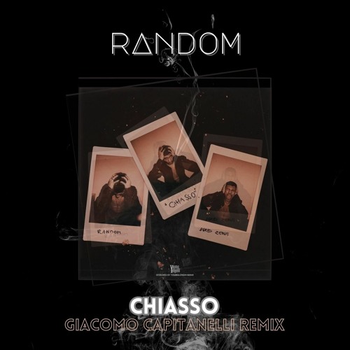 Random - Chiasso (Giacomo Capitanelli Remix)