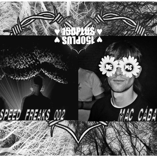 SPEED FREAKS 002 || MAC CÁBA