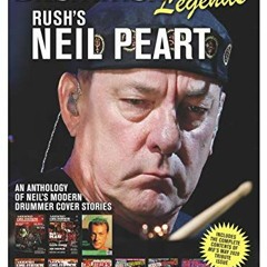 [Read] KINDLE 💚 Modern Drummer Legends: Rush's Neil Peart - An Anthology of Neil's M