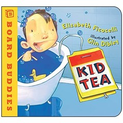 [Get] KINDLE PDF EBOOK EPUB Kid Tea by  Elizabeth Ficocelli &  Glin Dibley 📍