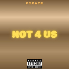 Not 4 Us