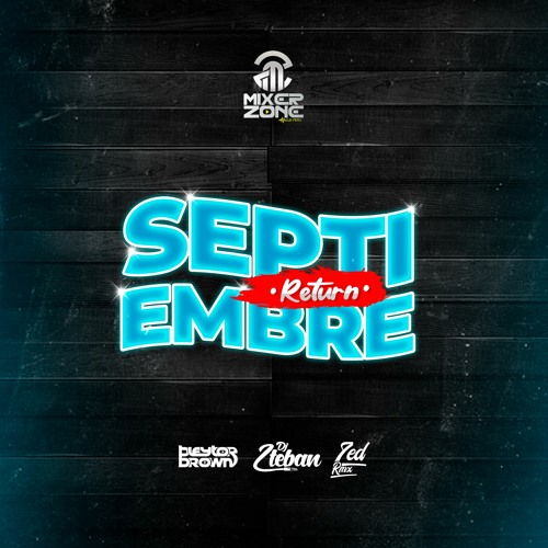 MIXER ZONE @SEPTIEMBRE (08 TRACKS)