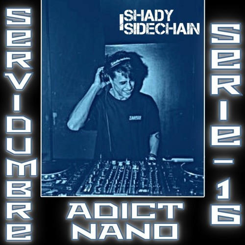 SERVIDUMBRE SERIE 16 - ADICT NANO