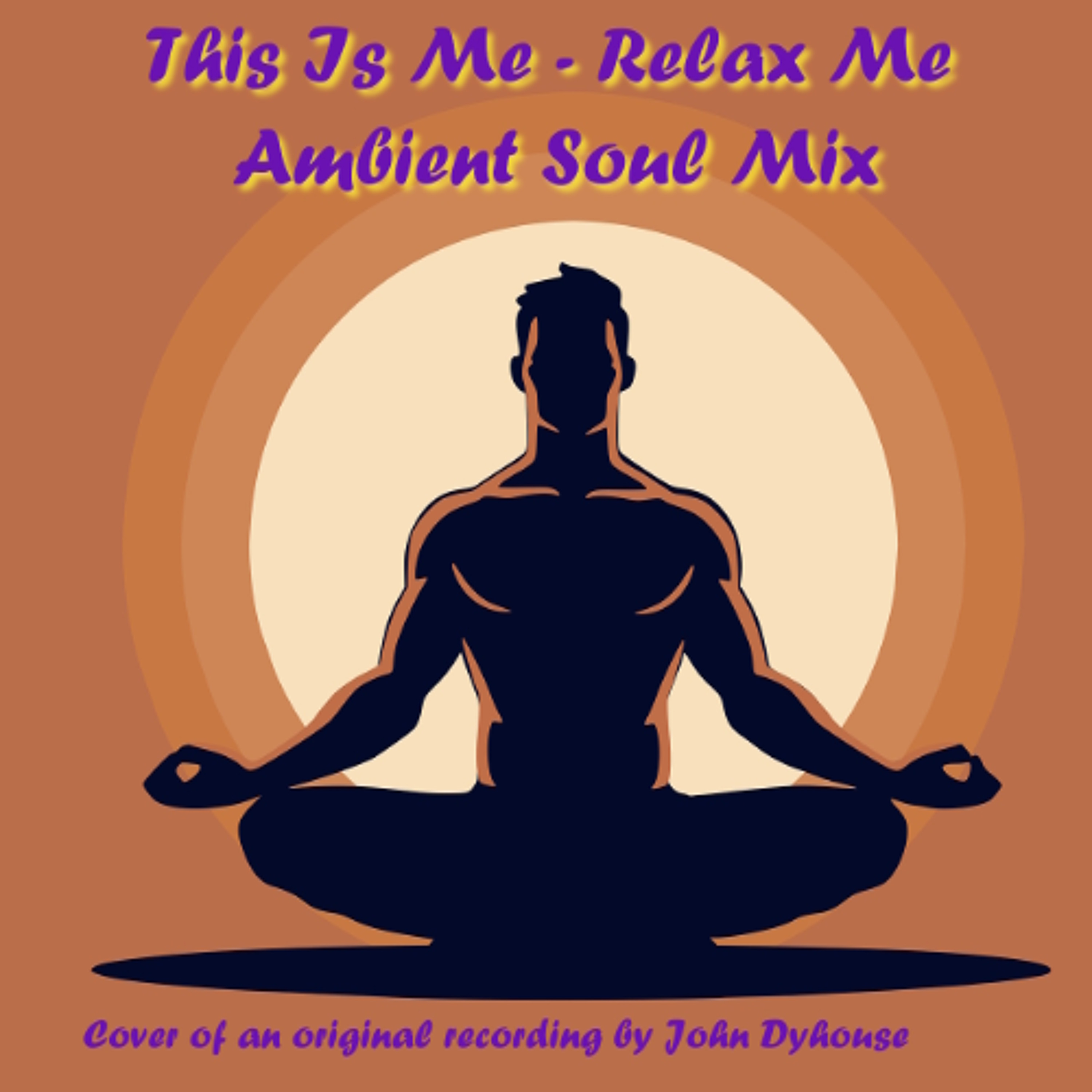 This Is Me - Relax Me (Ambient Soul Mix) episode artwork