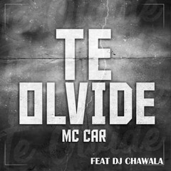 Te Olvide (feat. DJ Chawala)