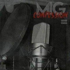 MIG - Confession