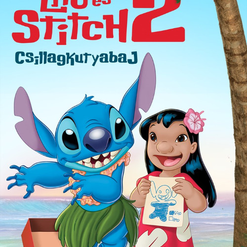 [Nézd] ~ Lilo és Stitch - A csillagkutya Teljes Film Indavideo Magyarul 1080p-HD