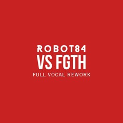 Robot84 vs FGTH