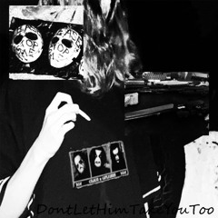 DontLetHimTakeYouToo