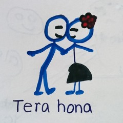 Tera hona