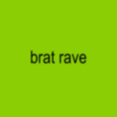 brat rave