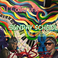 Dj Calicrunk - Sunday school Versuz Edition Jeezy VS Future