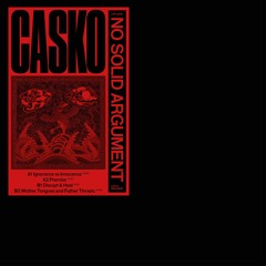 Lights Out Premiere: CASKO - Mother Tongues And Father Throats [Leyla Records]