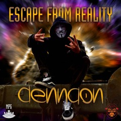 Escape From Reality 1 I by Dennqon (ft Ravemonkey)