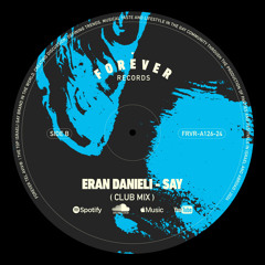 Eran Danieli - Say (Club Mix)
