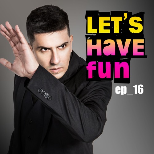 Let's Have Fun? ep_16