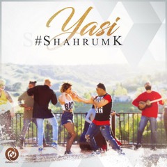 Shahrum Kashani - Yasi