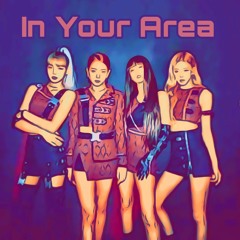 In Your Area / BLACKPINK How You Like That K-POP Type Beat