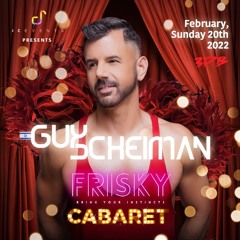 Frisky Cabaret - Guy Scheiman Promo Podcast