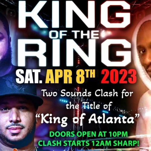 King Of The Ring Soundclash - King Animosity Vs King Eternity - 4-8-2023