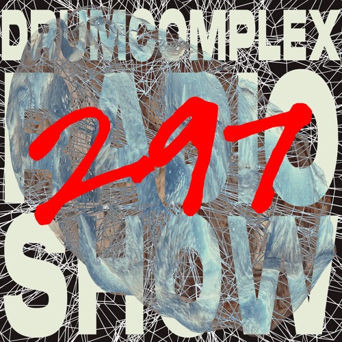 Drumcomplexed Radio Show 297 | Ceymi.Ann