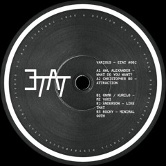 Awl Alexander ─ What Do You Want? [ETAT002]