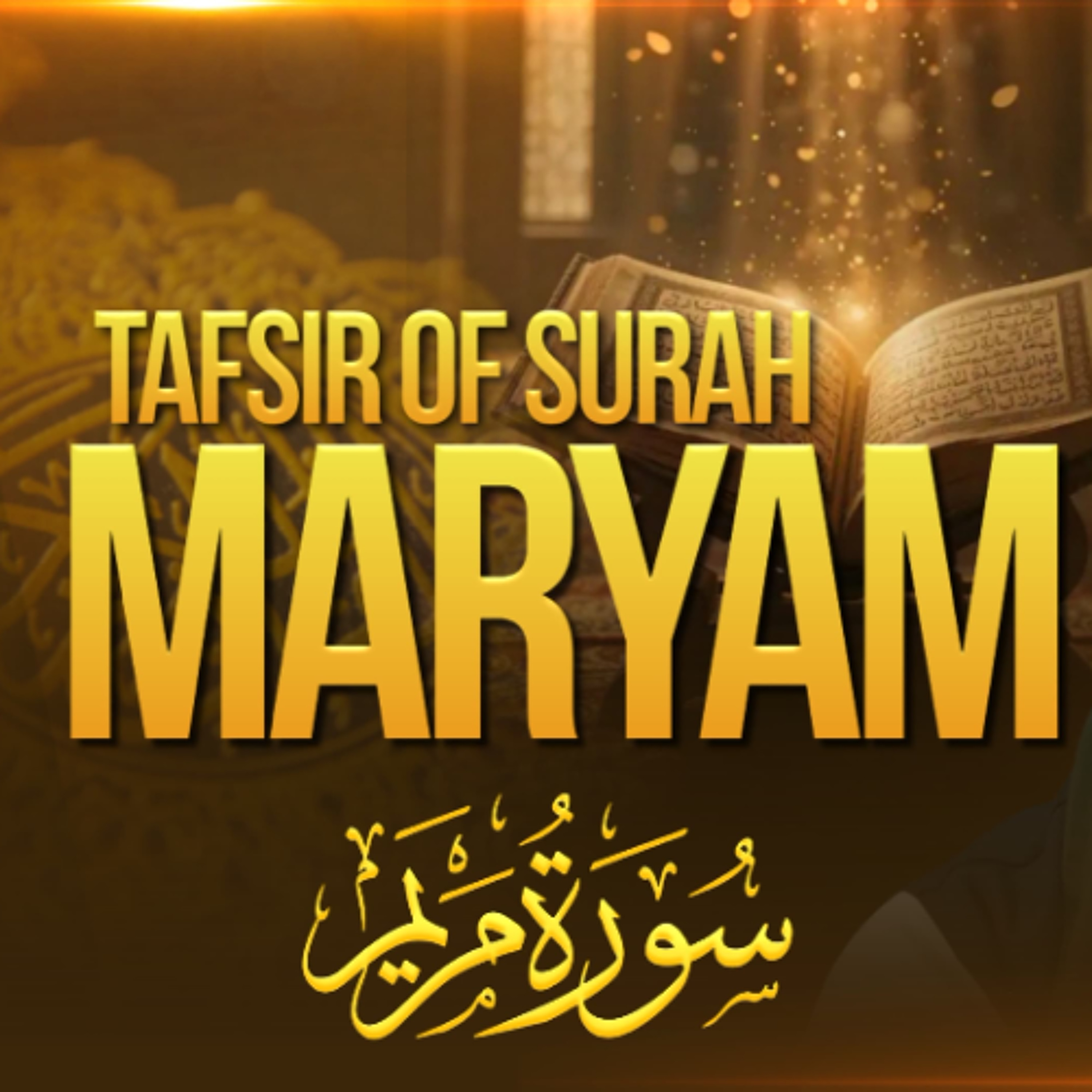 Tafsir of Surah Maryam (Mary)