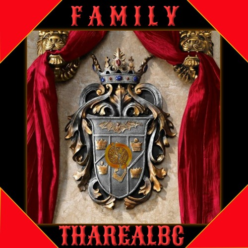 ThaRealBC 814 - Your my family