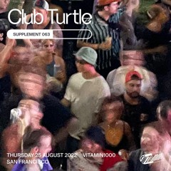 Club Turtle – Supplement 063